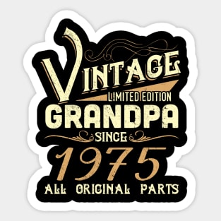 Vintage Grandpa Since 1975 Funny Man Myth Legend Daddy Sticker